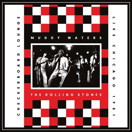 Muddy Waters & The Rolling Stones - Live At The Checkerboard Lounge | CD