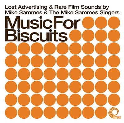 MIKE SAMMES AND THE MIKE SAMMES SINGERS - Music For Biscuits | CD