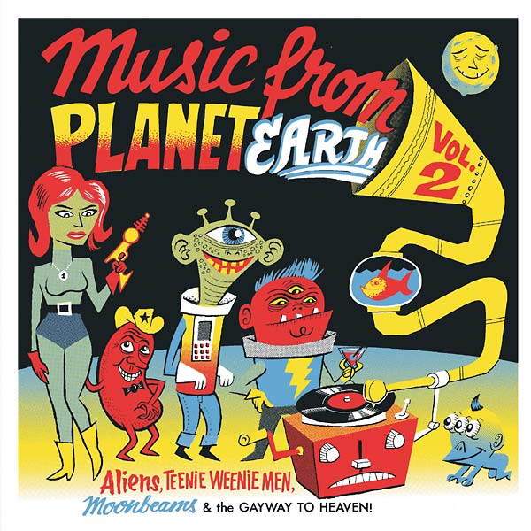 VA - Music from Planet Earth Volume 2: Aliens, Teenie Weenie Men, Moonbeams & the Gayway to Heaven | Vinyl
