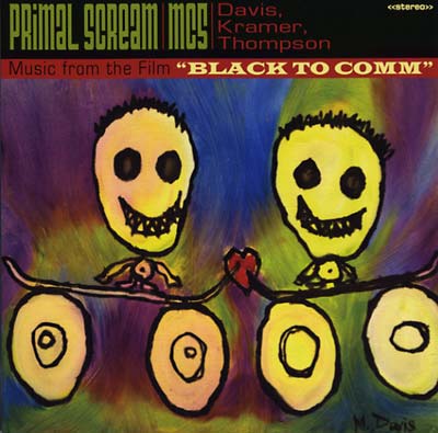 PRIMAL SCREAM & MC5 - Music From The Film ''Black To Comm'' | Vinyl