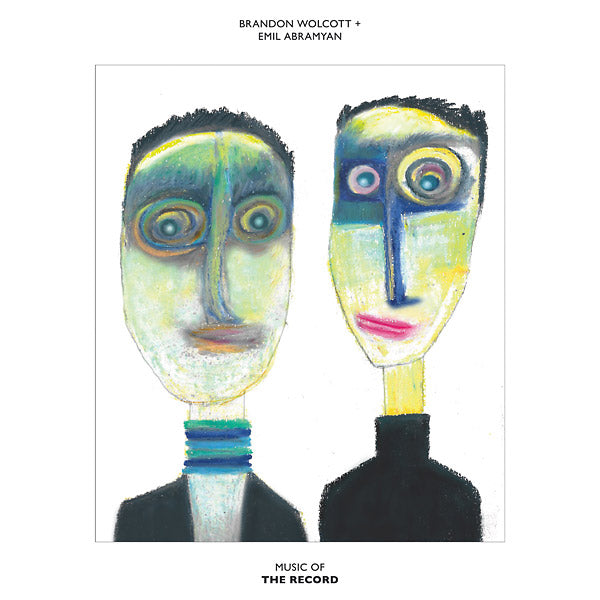BRANDON WOLCOTT & EMIL ABRAMYAN - Music Of The Record | Vinyl