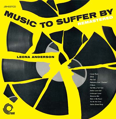 LEONA ANDERSON - Music To Suffer By Remastered | CD