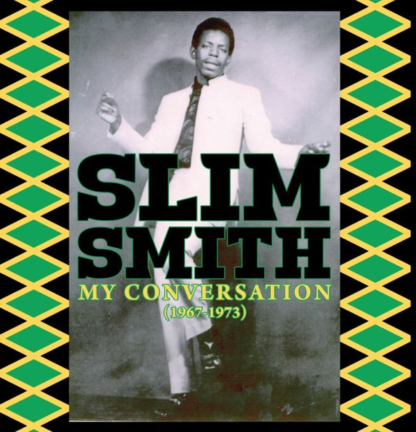 SLIM SMITH - My Conversation (1967-1973) | Vinyl