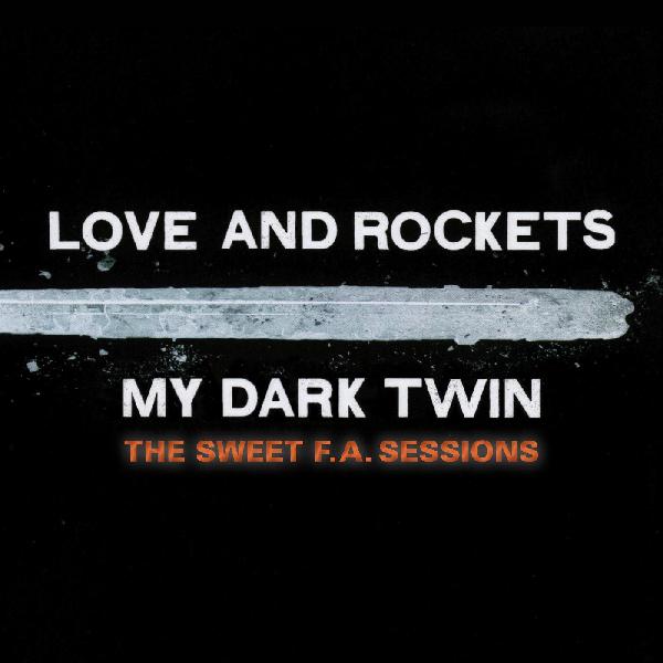 Love And Rockets - My Dark Twin | CD