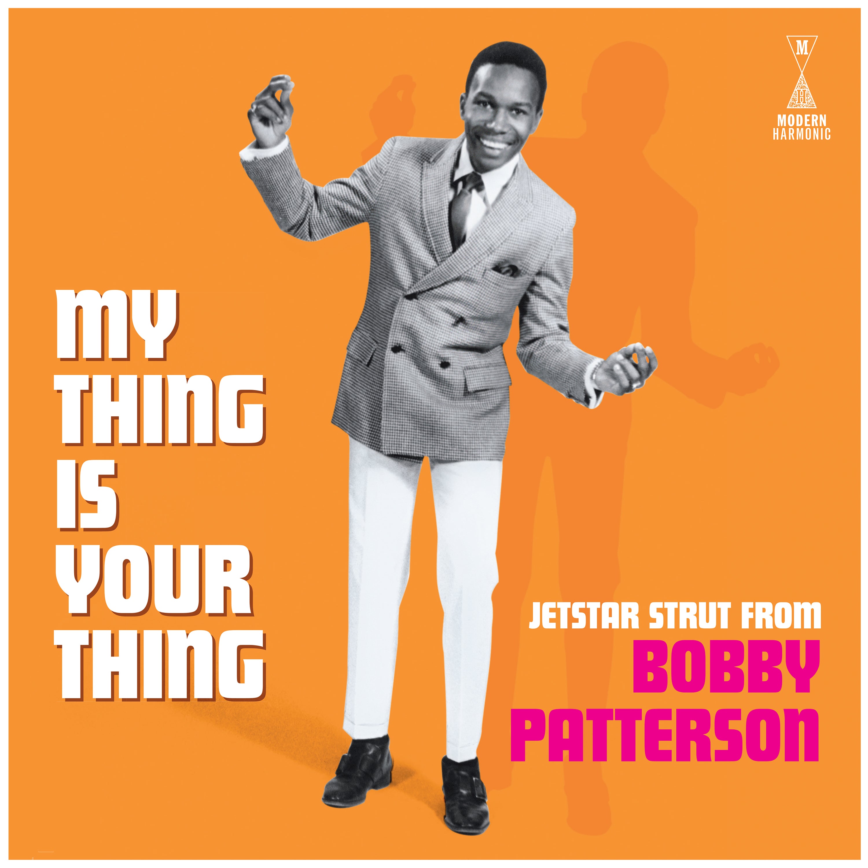 Bobby Patterson - My Thing Is Your Thing - Jetstar Strut From Bobby Patterson | Vinyl