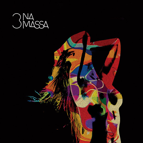 3 NA MASSA - Na Confraria Das Sedutoras | Vinyl