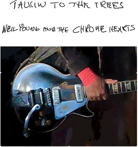 Neil Young And The Chrome Hear - Talkin To The Trees | Vinyl