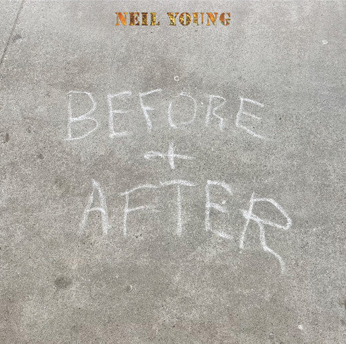 Neil Young - Before And After | CD