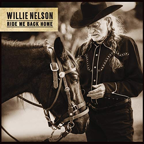 NELSON, WILLIE | RIDE ME BACK HOME | Vinyl
