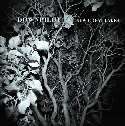 DOWNPILOT - New Great Lakes | CD