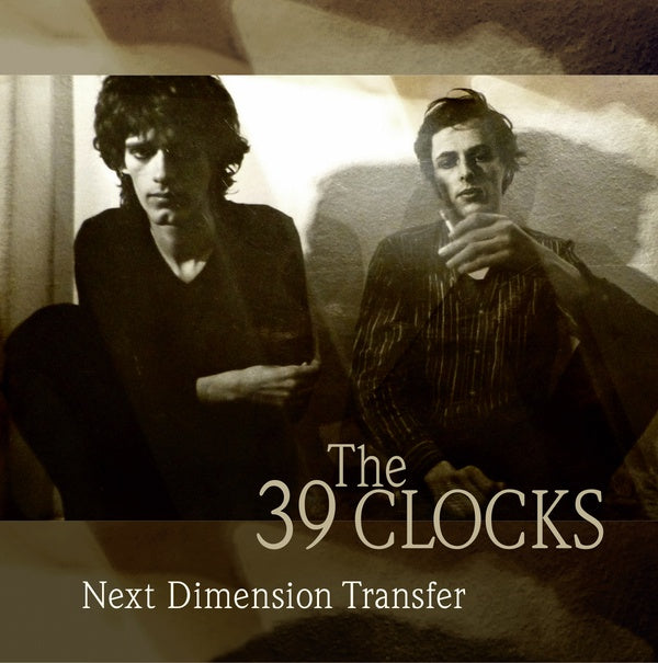 THE 39 CLOCKS - Next Dimension Transfer | Vinyl