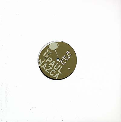 PAUL NAZCA - Nice To Be Here | Vinyl