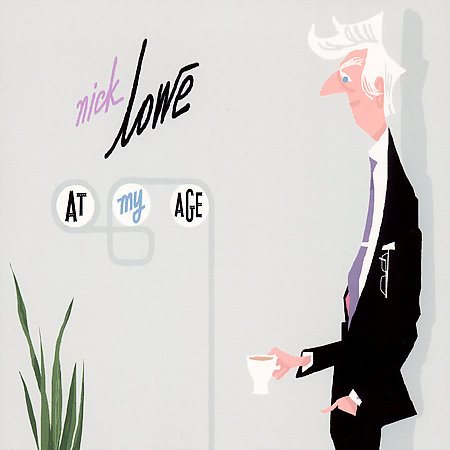 Nick Lowe - AT MY AGE | CD