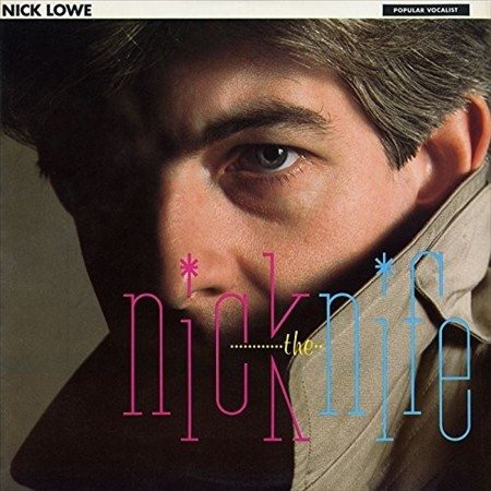 Nick Lowe - Nick The Knife (Remastered) (Bonus 7" Single) | Vinyl
