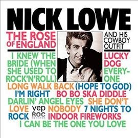 Nick Lowe - ROSE OF ENGLAND | Vinyl