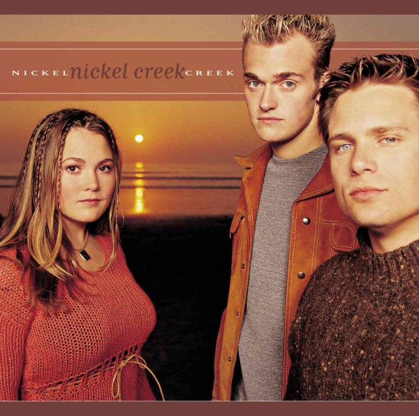 Nickel Creek - NICKEL CREEK | CD