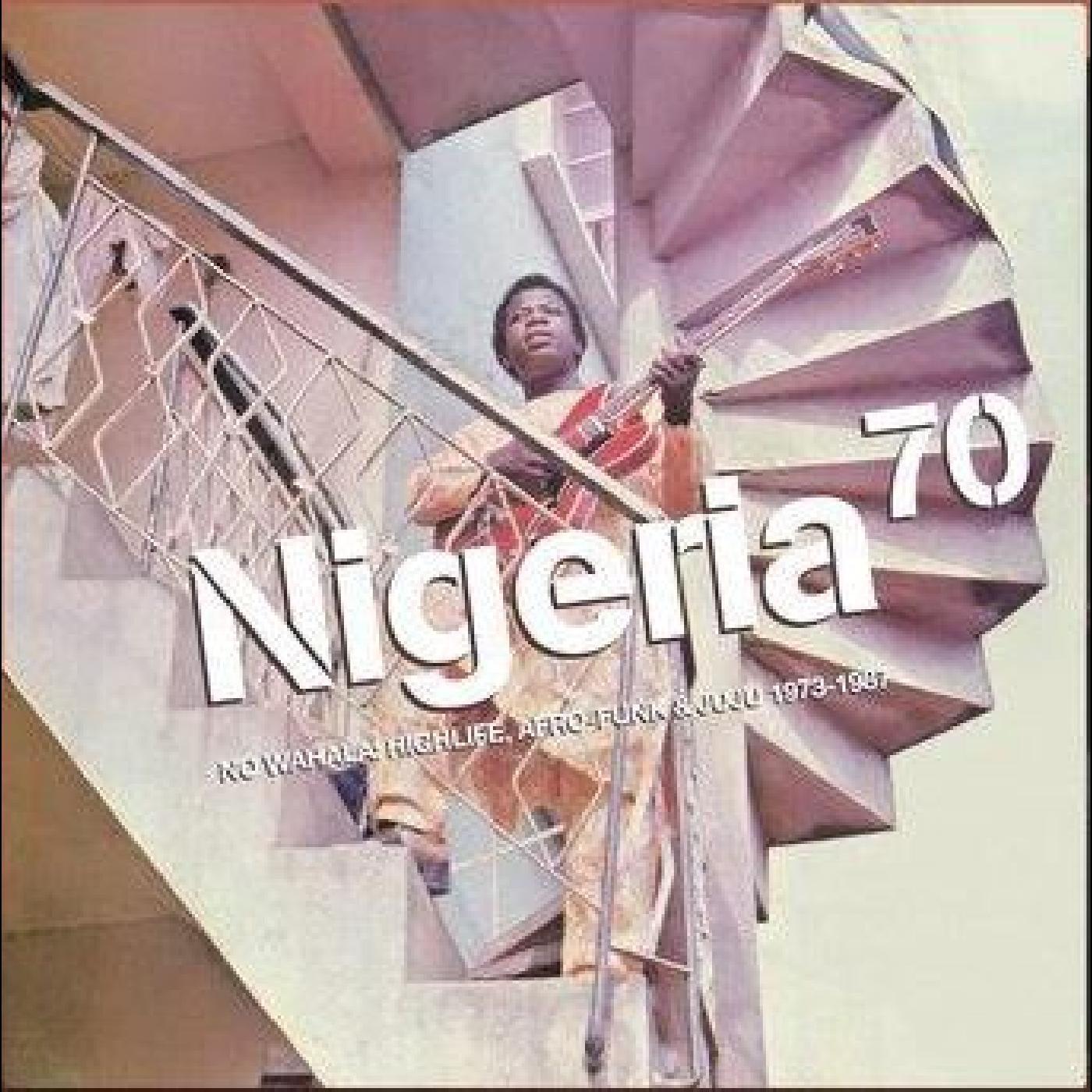 Various Artists | NIGERIA 70: NO WAHALA: HIGHLIFE, AFRO-FUNK & JUJU 1973-1987 | World Music