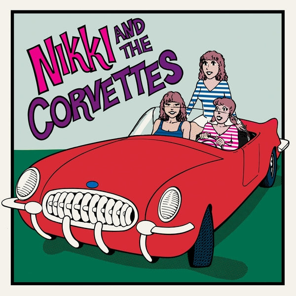 NIKKI AND THE CORVETTES - Nikki And The Corvettes | Vinyl