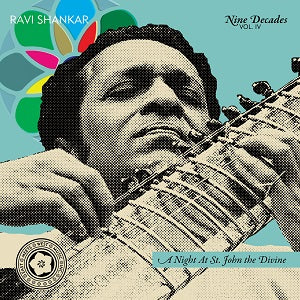 Ravi Shankar - Nine Decades Vol. 4: A Night At St. John the Divine | CD