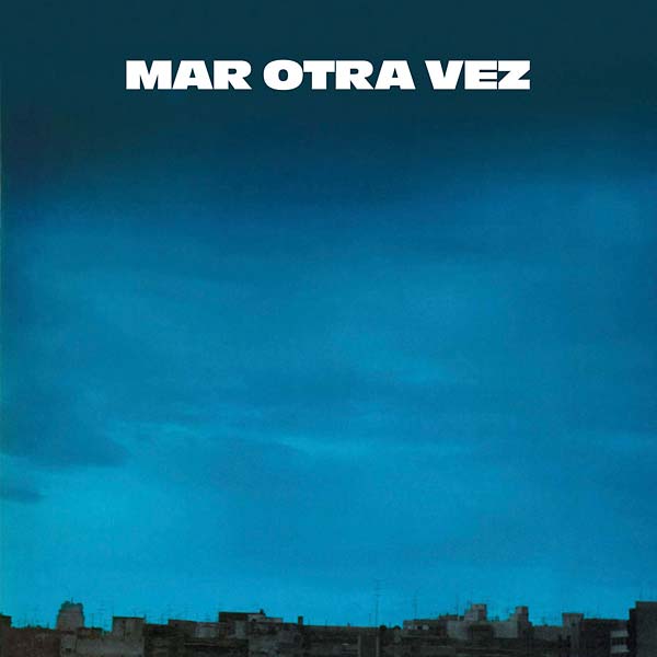 MAR OTRA VEZ - No He Olvidado Cómo Jugar Embarrado/Fiesta del Diablo y el Cerdo | Vinyl