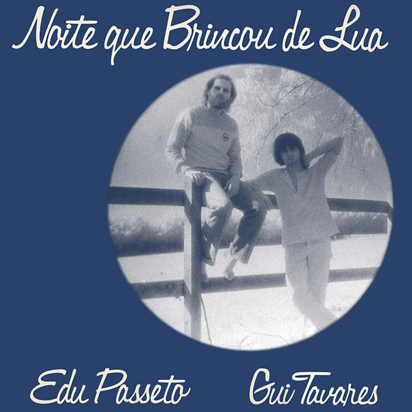 EDU PASSETO & GUI TAVARES - Noite Que Brincou De Lua | Vinyl
