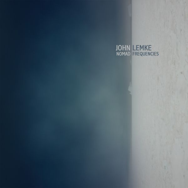 John Lemke - Nomad Frequencies | CD