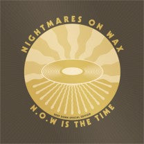Nightmares On Wax - N.O.W Is The Time: Deep Down Edition | Vinyl