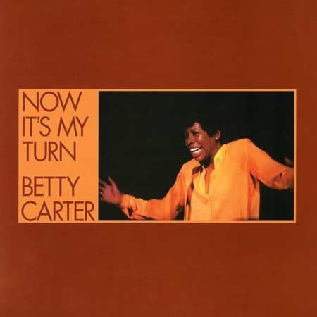 Betty Carter - Now It'S My Turn | Vinyl