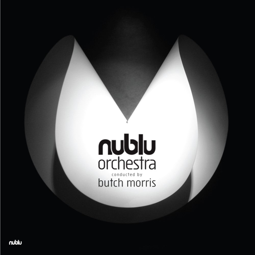 Nublu Orchestra Conducted By Butch Morris - Nublu Orchestra Conducted By Butch Morris | Vinyl