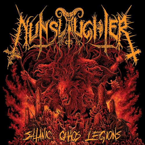Nunslaughter - Satanic Chaos Legions | CD
