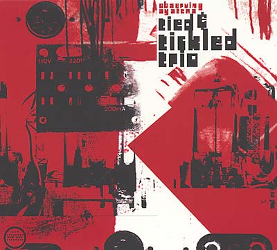 TIED & TICKLED TRIO - Observing Systems | CD