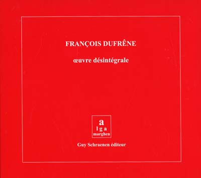 FRANÇOIS DUFRENE - Oeuvre Désintégrale | CD