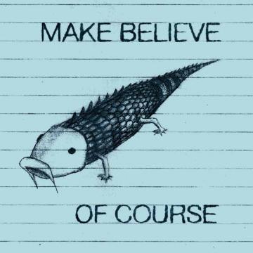 Make Believe - Of Course | CD