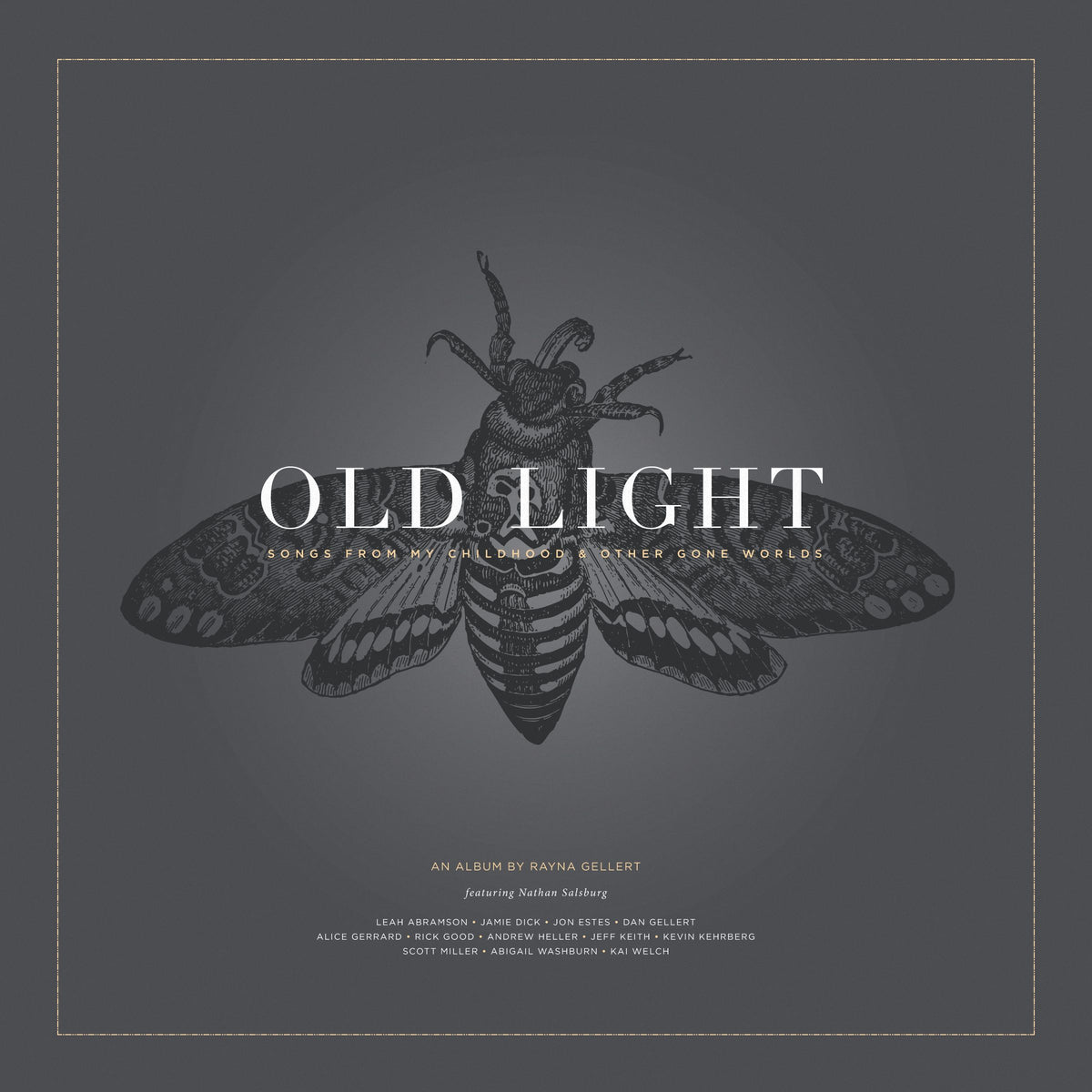 Rayna Gellert - Old Light: Songs From My Child hood & Other Gone Worlds | Vinyl