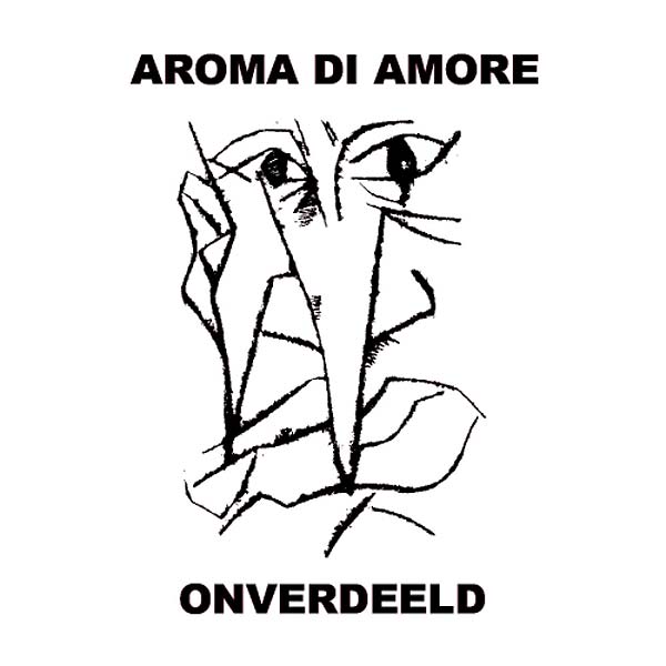 AROMA DI AMORE - Onverdeeld | CD