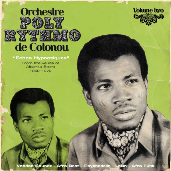 Orchestre Poly-Rythmo de Cotonou | Orchestre Poly-Rythmo De Cotonou - Volume 2 - Echos Hypnotiques | CD
