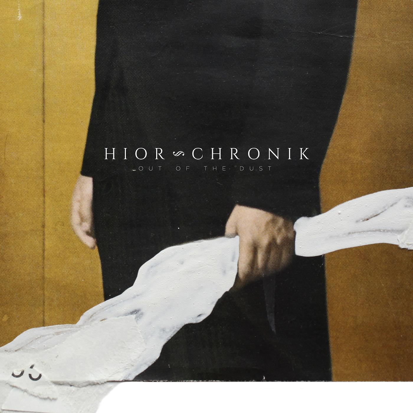 Hior Chronik - Out Of The Dust | Vinyl