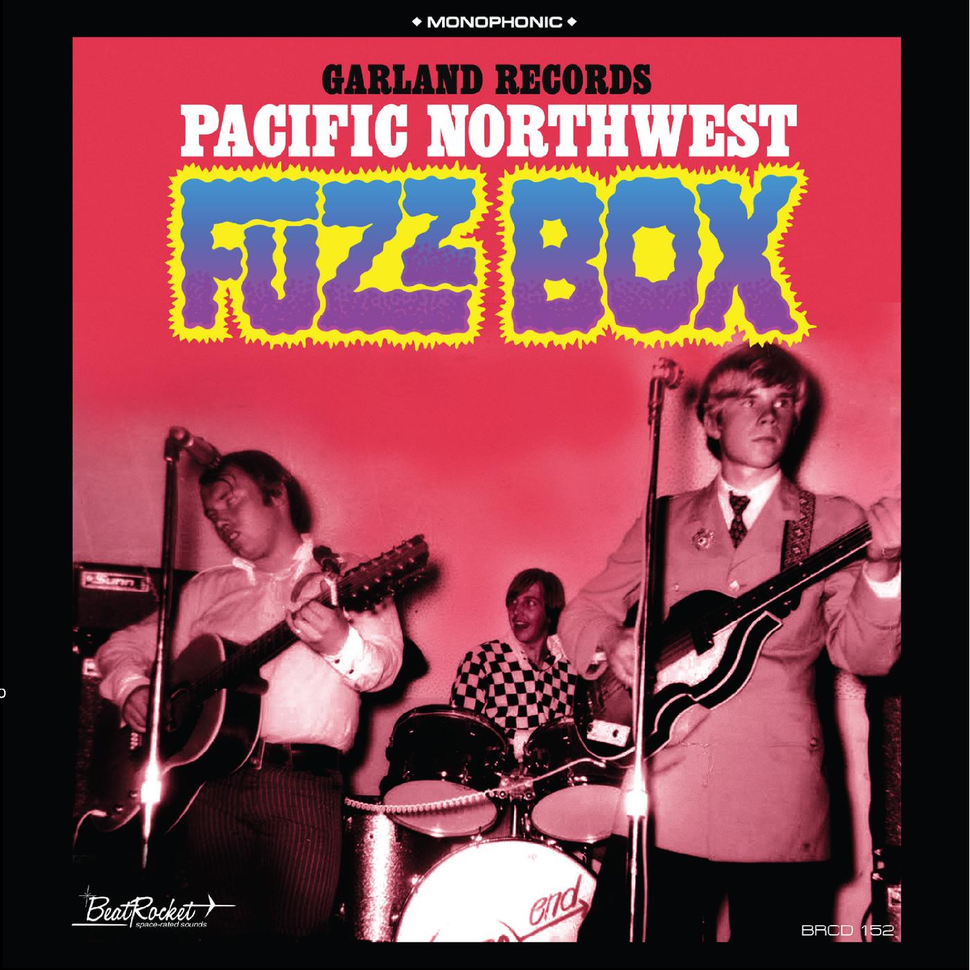 Garland Records - Pacific Northwest Fuzz Box | CD