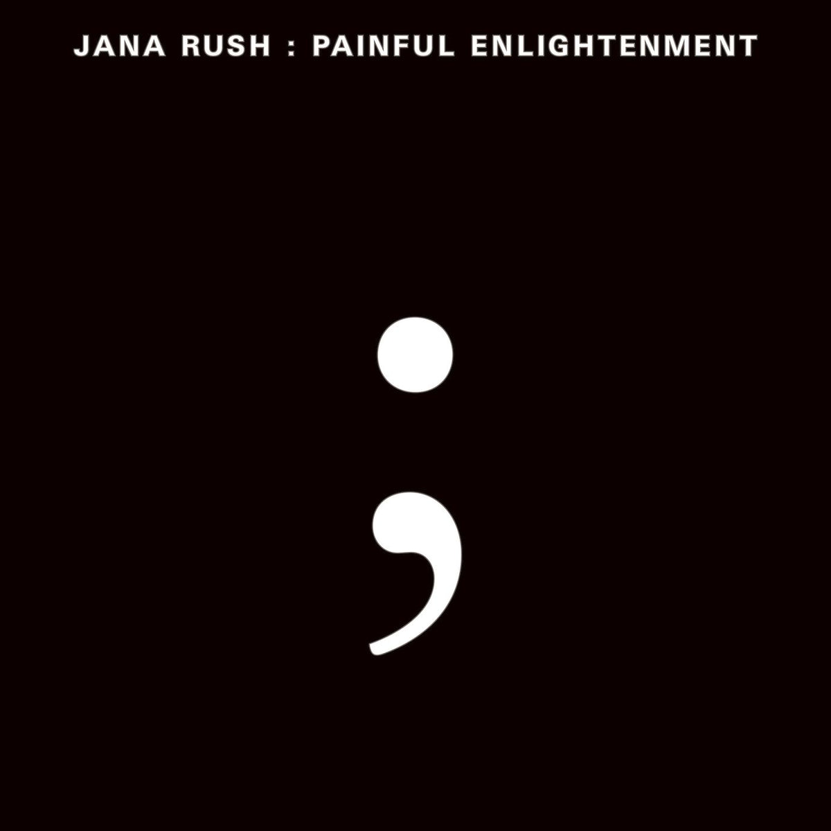 Jana Rush - Painful Enlightenment | Vinyl