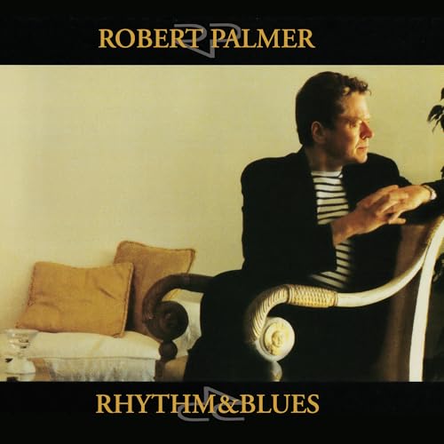 Palmer, Robert - Rhythm & Blues | Vinyl