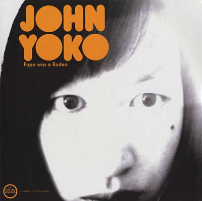 JOHN YOKO - Papa Was a Rodeo | Vinyl