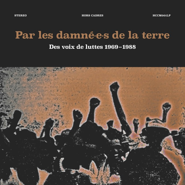 VA - Par les damne-e-s de la terre: Des voix de luttes 1969-1988 | Vinyl