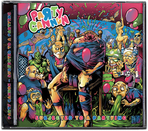 Party Cannon - Subjected To A Partying | CD