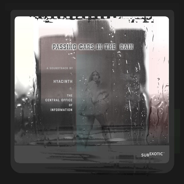 HYACINTH/THE CENTRAL OFFICE OF INFORMATION - Passing Cars In The Rain | CD