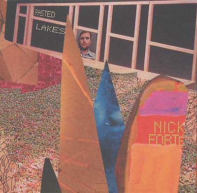 NICK FORTE - Pasted Lakes | CD