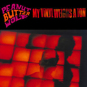 Peanut Butter Wolf - My Vinyl Weighs a Ton | Vinyl
