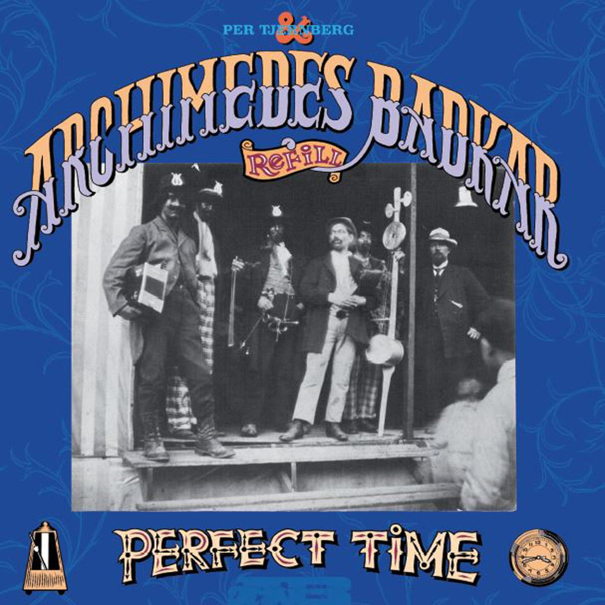 Archimedes Badkar - Perfect time | CD