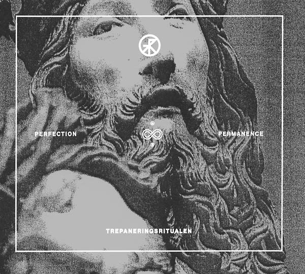 TREPANERINGSRITUALEN - Perfection & Permanence | CD