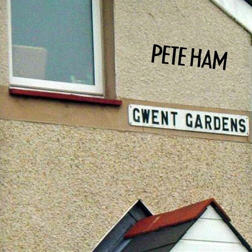Pete Ham - Gwent Gardens | CD