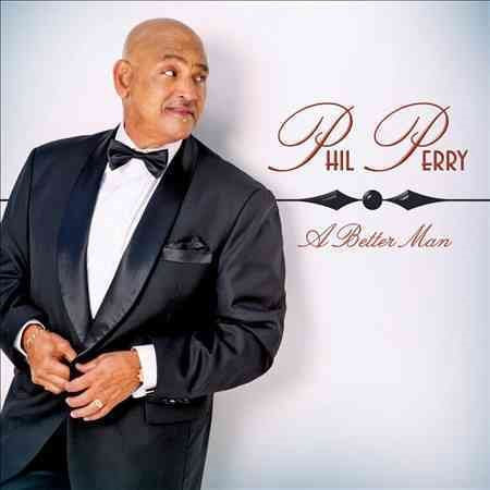 Phil Perry - BETTER MAN | CD